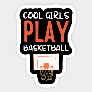 Cool girls play basketball Sticker